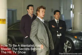 How to become a mentalist like Patrick Jane (Master the secrets)