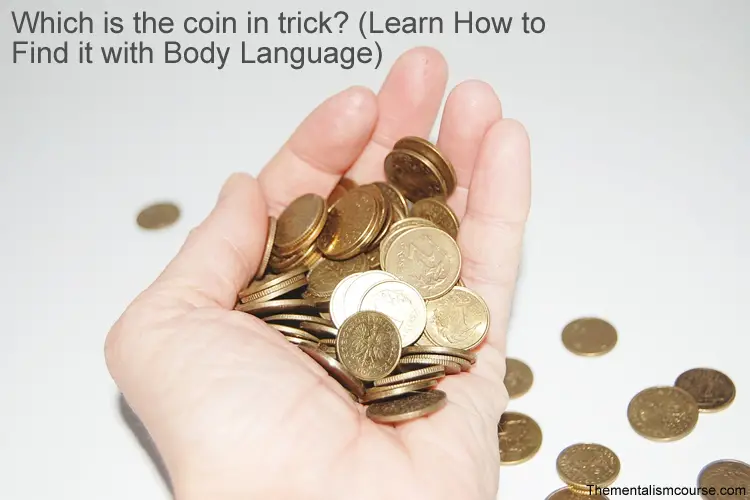 Which hand is the coin in trick? (Learn How to Find it with Body Language)