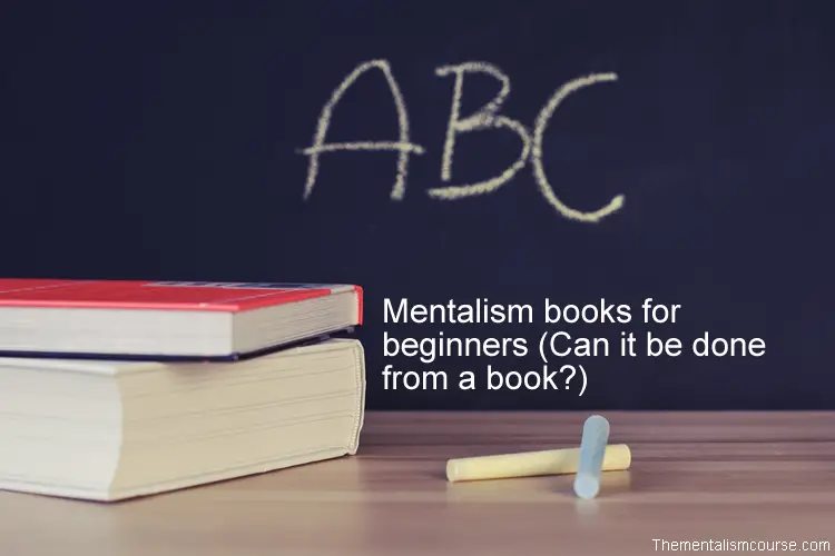 Mentalism books for beginners (Can it be done from a book or PDF eBook)
